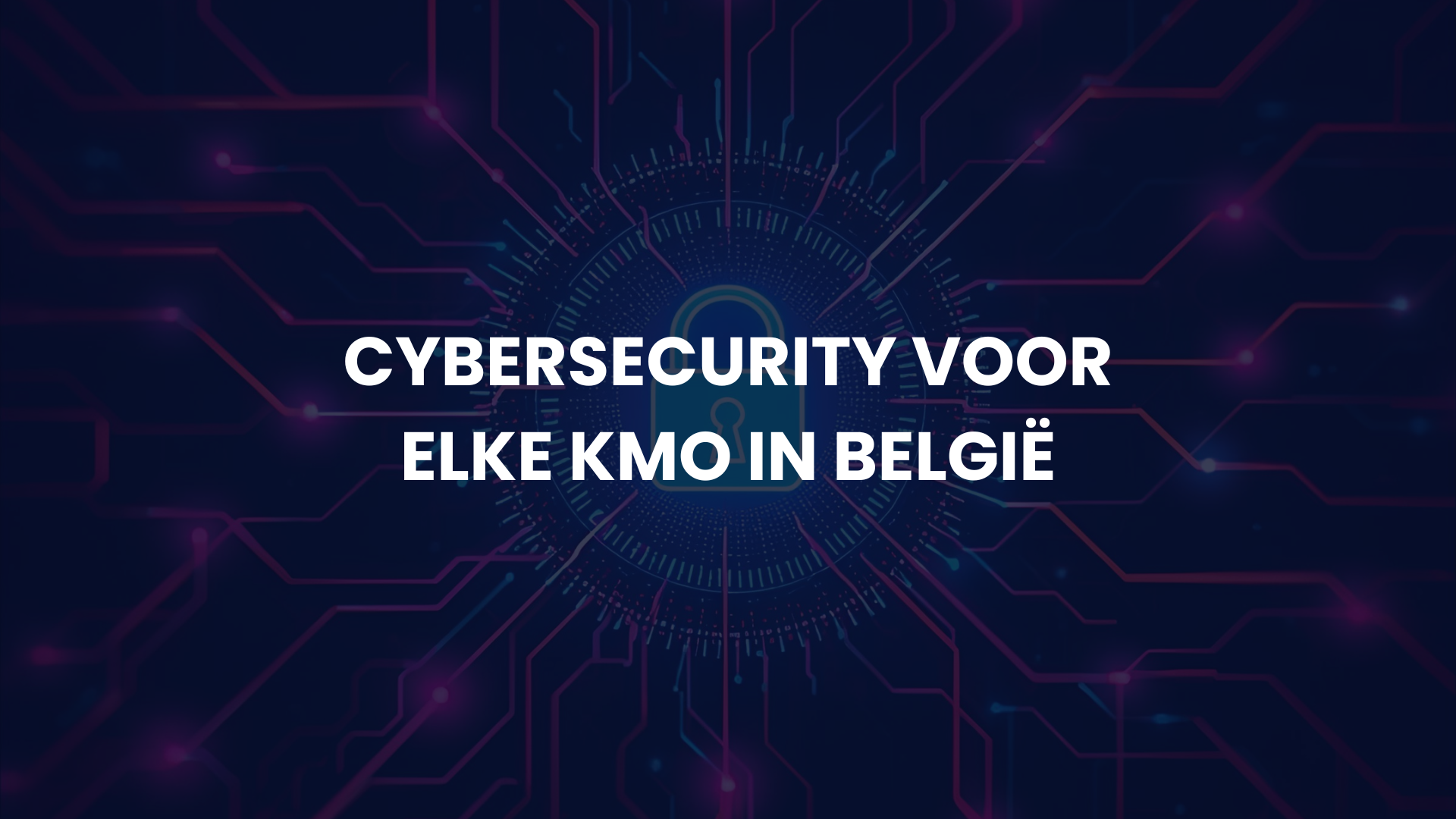 Cybersecurity voor elke KMO